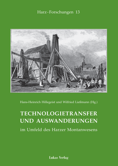 Cover of book: Technologietransfer und Auswanderungen im Umfeld des Harzer Montanwesens