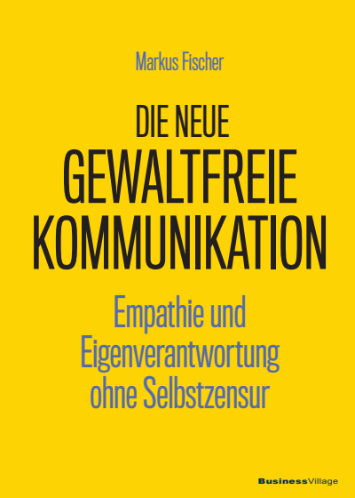 Cover of book: Die neue Gewaltfreie Kommunikation