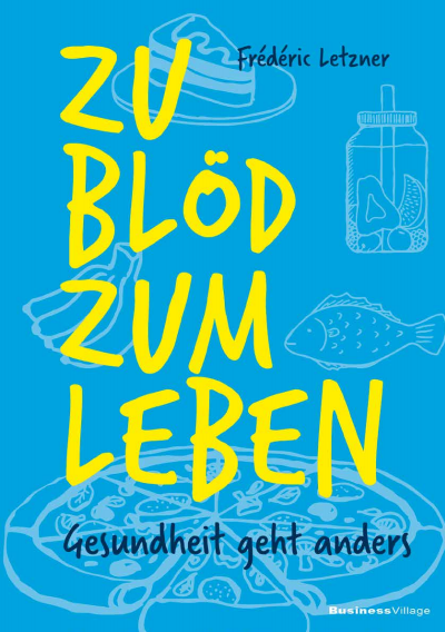 Cover of book: Zu blöd zum Leben