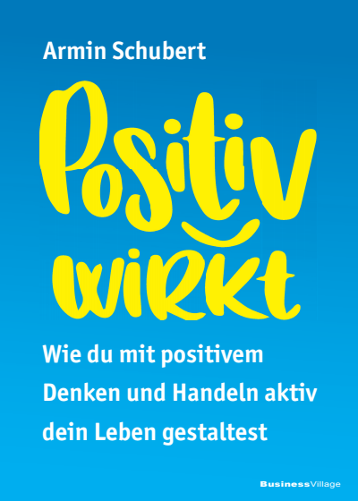 Cover des Buchs: Positiv wirkt