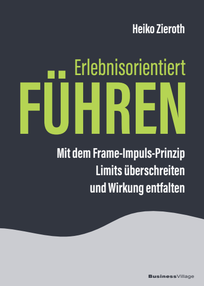 Cover of book: Erlebnisorientiert führen