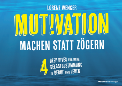 Cover des Buchs: MUTIVATION – machen statt zögern
