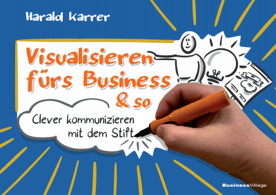 Cover des Buchs: Visualisieren fürs Business & so