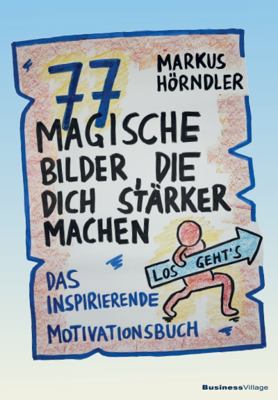 Cover des Buchs: 77 magische Bilder, die dich stärker machen