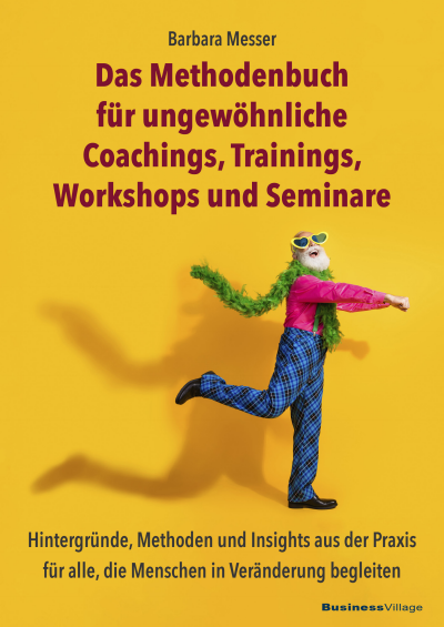 Cover des Buchs: Das Methodenbuch für ungewöhnliche Coachings, Trainings, Workshops und Seminare
