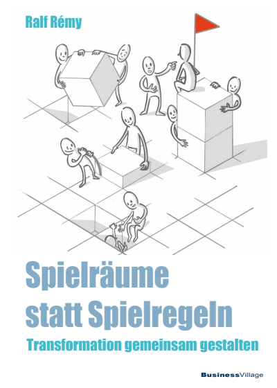 Cover des Buchs: Spielräume statt Spielregeln