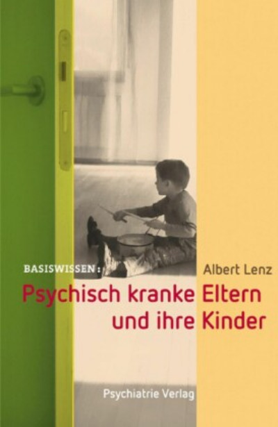 Cover des Buchs: Psychisch kranke Eltern und ihre Kinder