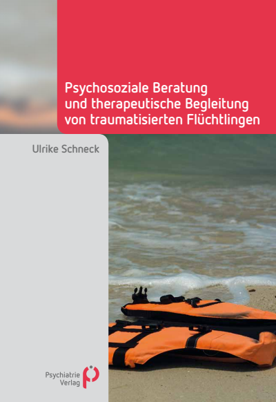 Cover of book: Psychosoziale Beratung und therapeutische Begleitung von traumatisierten Flüchtlingen