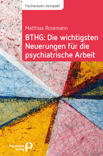 Cover des Buchs: BTHG: Die wichtigsten Neuerungen für die psychiatrische Arbeit
