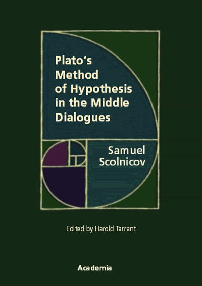 Cover of book: Plato's Method of Hypothesis in the Middle Dialogues