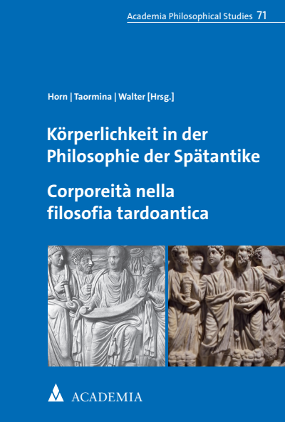 Cover of book: Körperlichkeit in der Philosophie der Spätantike. Corporeità nella filosofia tardoantica
