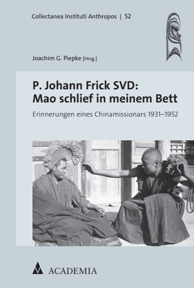 Cover des Buchs: P. Johann Frick SVD: Mao schlief in meinem Bett