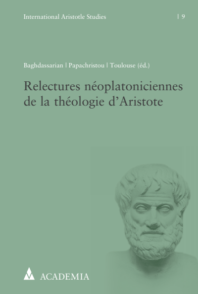 Cover des Buchs: Relectures néoplatoniciennes de la théologie d’Aristote
