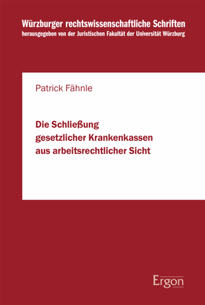 Cover of book: Die Schließung gesetzlicher Krankenkassen aus arbeitsrechtlicher Sicht
