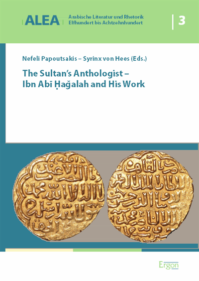 Cover des Buchs: The Sultan's Anthologist - Ibn Abi Hagalah and His Work