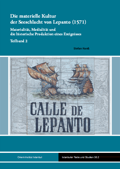 Cover des Buchs: Die materielle Kultur der Seeschlacht von Lepanto (1571)