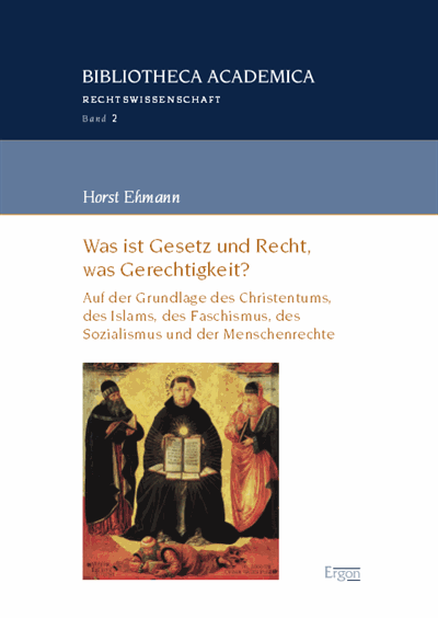 Cover of book: Was ist Gesetz und Recht, was Gerechtigkeit?