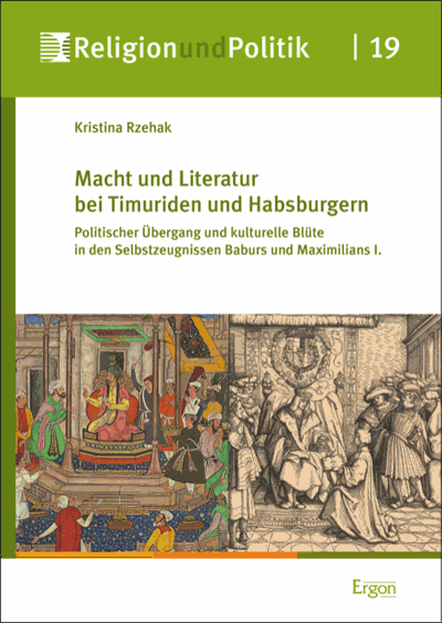 Cover des Buchs: Macht und Literatur bei Timuriden und Habsburgern