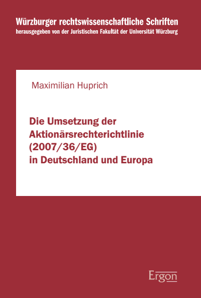Cover des Buchs: Die Umsetzung der Aktionärsrechterichtlinie (2007/36/EG) in Deutschland und Europa