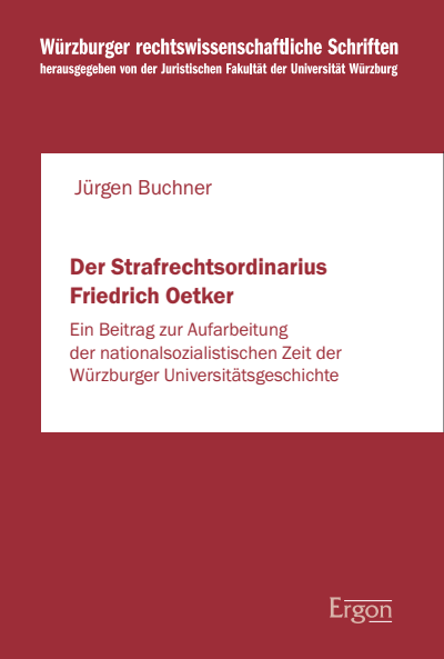 Cover of book: Der Strafrechtsordinarius Friedrich Oetker