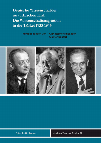 Cover of book: Deutsche Wissenschaftler im türkischen Exil: Die Wissenschaftsmigration in die Türkei 1933-1945
