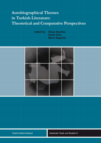Cover des Buchs: Autobiographical Themes in Turkish Literature: Theoretical and Comparative Perspectives