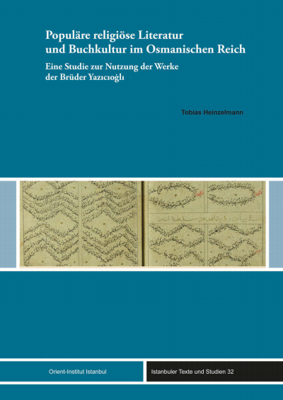 Cover des Buchs: Populäre religiöse Literatur und Buchkultur im Osmanischen Reich