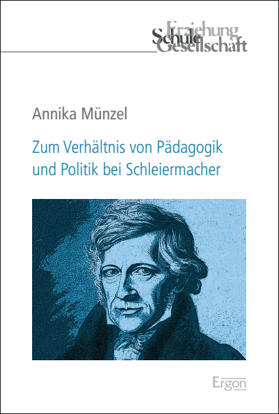 Cover of book: Zum Verhältnis von Pädagogik und Politik bei Schleiermacher