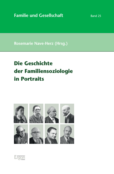 Cover of book: Die Geschichte der Familiensoziologie in Portraits