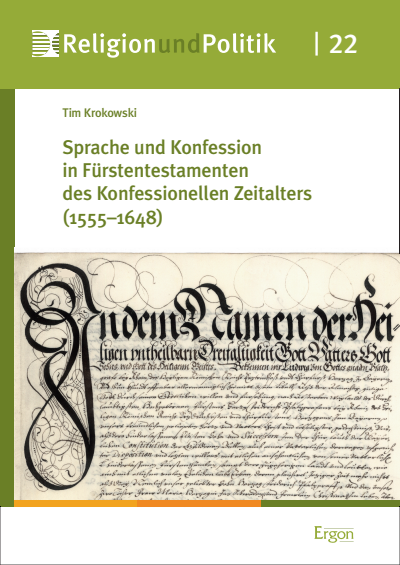 Cover des Buchs: Sprache und Konfession in Fürstentestamenten des Konfessionellen Zeitalters (1555–1648)