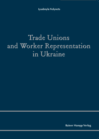 Cover des Buchs: Trade Unions and Worker Representation in Ukraine