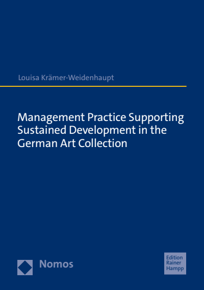 Cover des Buchs: Management Practice Supporting Sustained Development in the German Art Collection