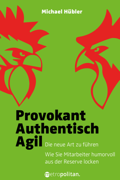 Cover of book: Provokant – Authentisch – Agil