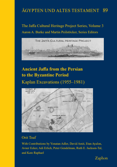 Cover of book: Ancient Jaffa from the Persian to the Byzantine Period.Kaplan Excavations (1955–1981)