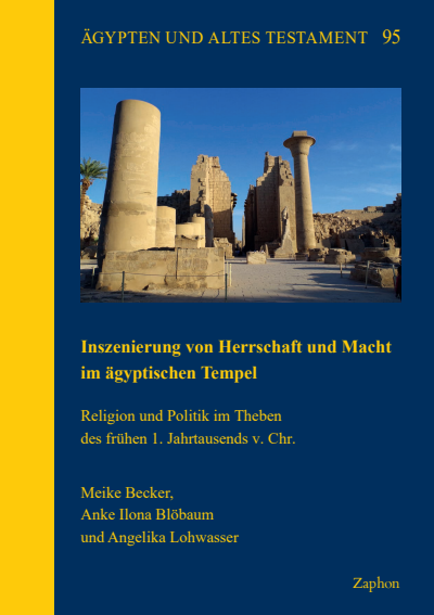 Cover of book: Inszenierung von Herrschaft und Macht im ägyptischen Tempel