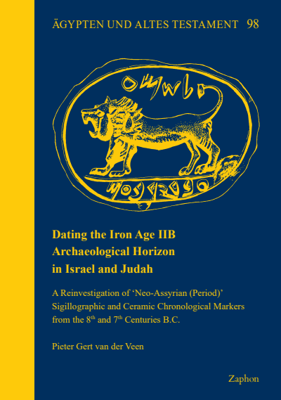 Cover of book: Dating the Iron Age IIB Archaeological Horizon in Israel and Judah