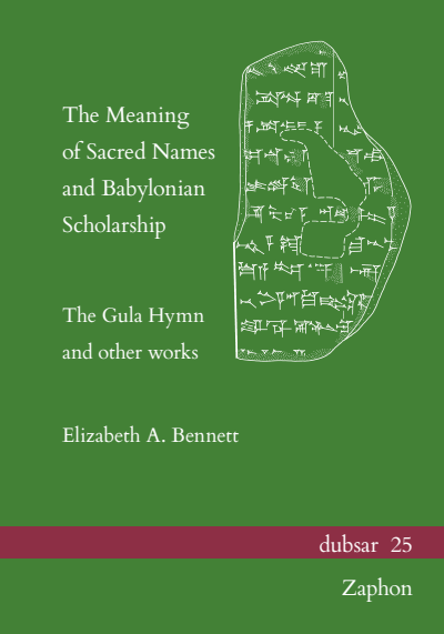 Cover of book: The Meaning of Sacred Names and Babylonian Scholarship