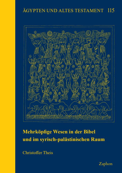 Cover of book: Mehrköpfige Wesen in der Bibel und im syrisch-palästinischen Raum