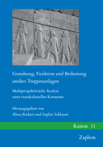 Cover of book: Gestaltung, Funktion und Bedeutung antiker Treppenanlagen