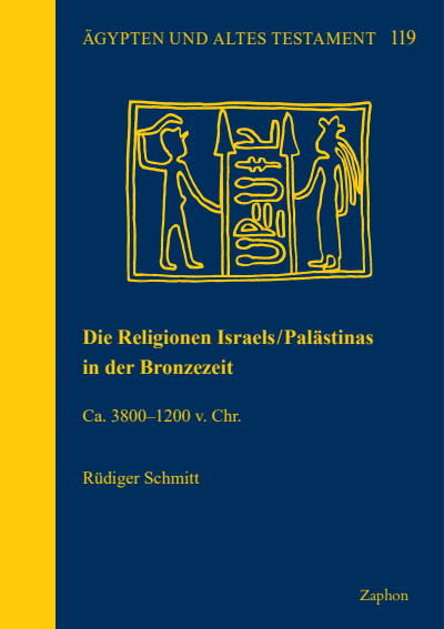 Cover of book: Die Religionen Israels/Palästinas in der Bronzezeit