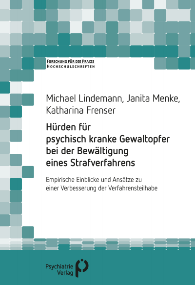 Cover of book: Hürden für psychisch kranke Gewaltopfer bei der Bewältigung eines Strafverfahrens