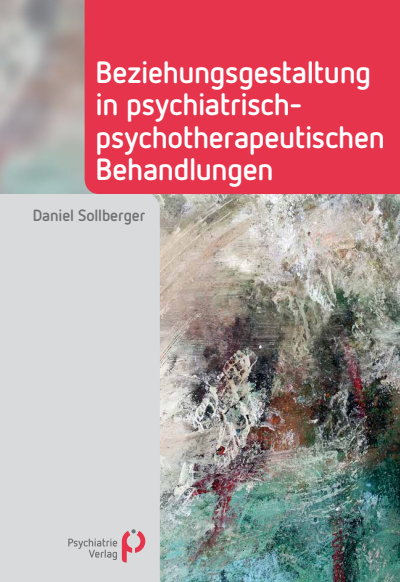 Cover des Buchs: Beziehungsgestaltung in psychiatrisch-psychotherapeutischen Behandlungen
