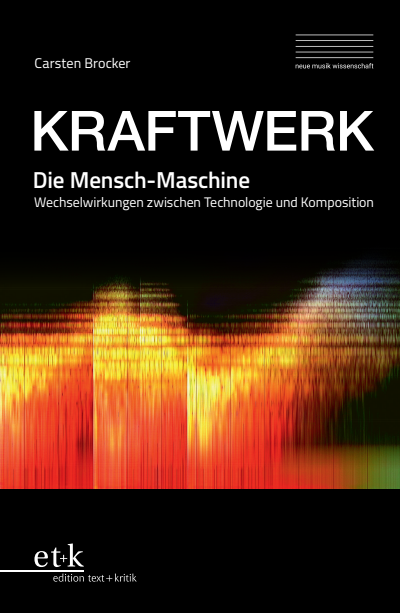 Cover des Buchs: KRAFTWERK. Die Mensch-Maschine