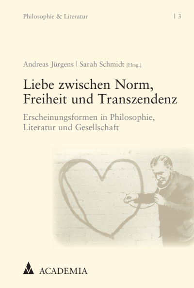 Cover of book: Liebe zwischen Norm, Freiheit und Transzendenz
