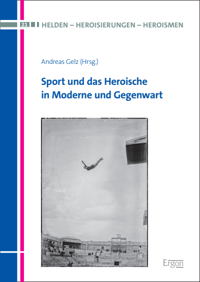 Cover des Buchs: Sport und das Heroische in Moderne und Gegenwart