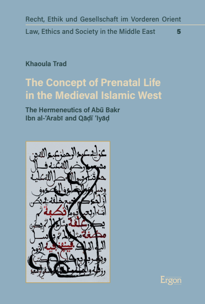 Cover of book: The Concept of Prenatal Life in the Medieval Islamic West