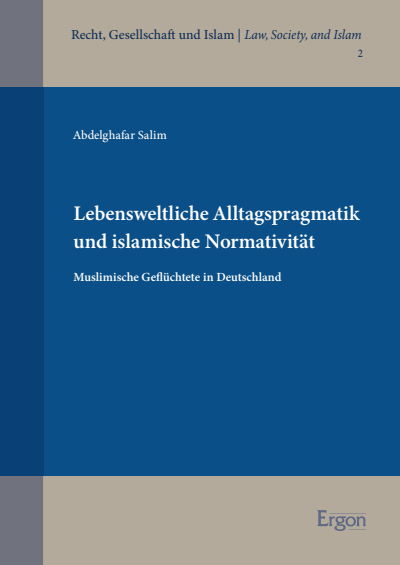 Cover of book: Lebensweltliche Alltagspragmatik und islamische Normativität