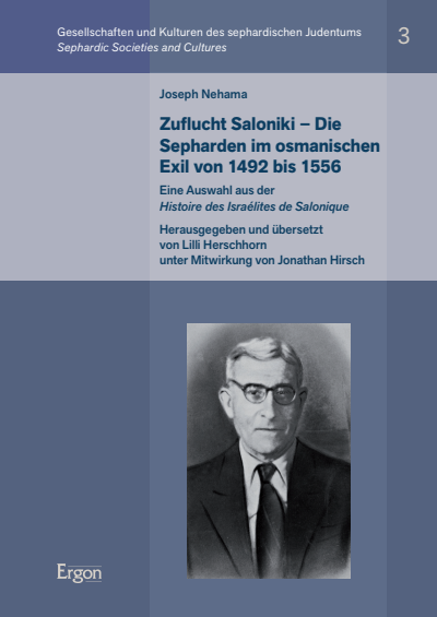 Cover des Buchs: Joseph Nehama: Zuflucht Saloniki – Die Sepharden im osmanischen Exil von 1492 bis 1556