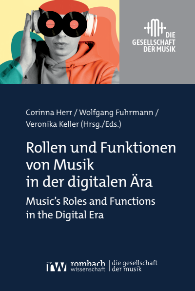 Cover des Buchs: Rollen und Funktionen von Musik in der digitalen Ära