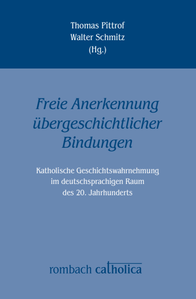 Cover des Buchs: Freie Anerkennung übergeschichtlicher Bindungen